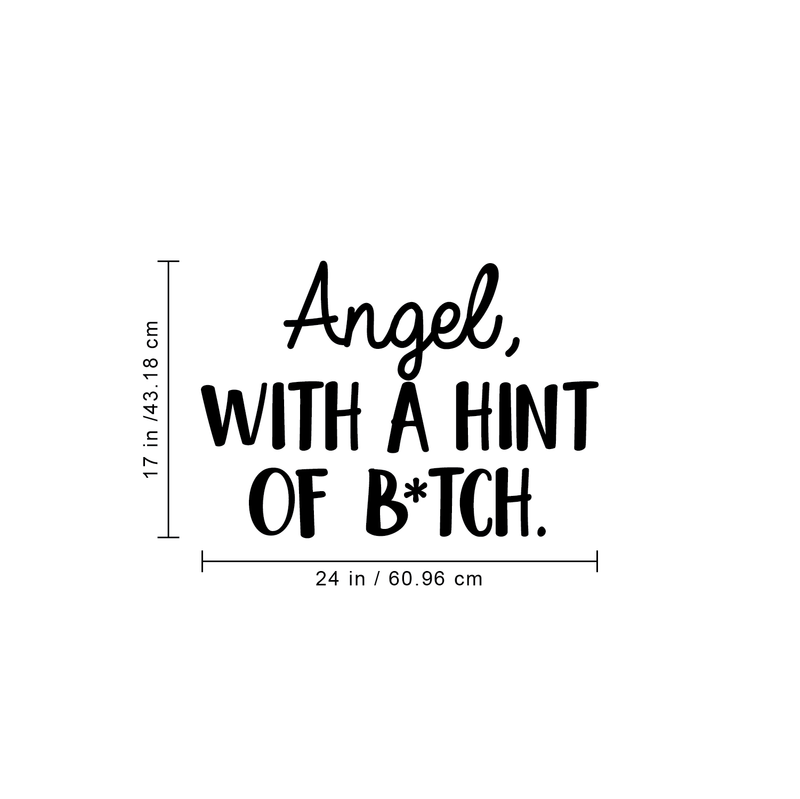 Vinyl Wall Art Decal - Angel With A Hint Of A B*tch - 17" x 24" - Modern Humorous Quote Sticker For Home Bedroom Living Room Coffee Shop Work office Decor 2