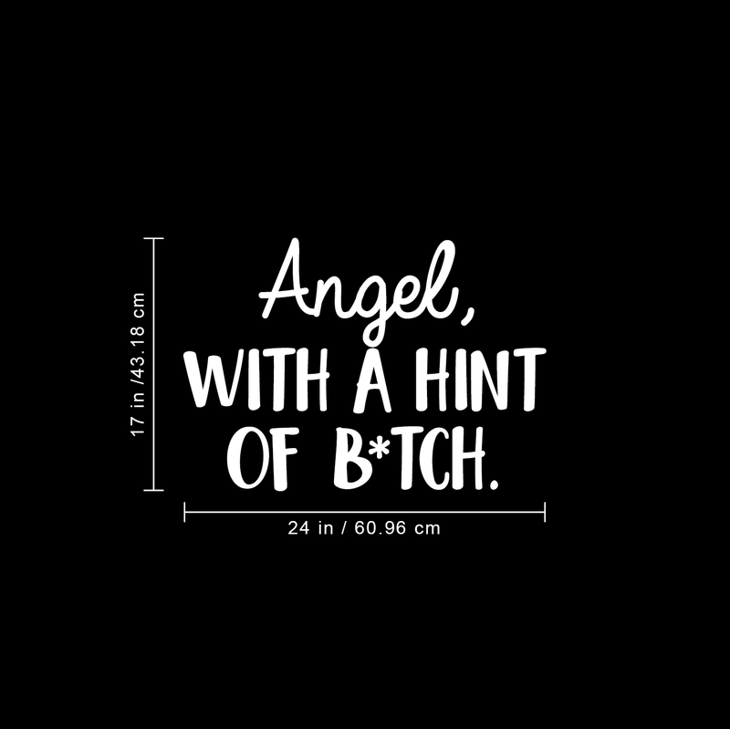 Vinyl Wall Art Decal - Angel With A Hint Of A B*tch - 17" x 24" - Modern Humorous Quote Sticker For Home Bedroom Living Room Coffee Shop Work office Decor 3