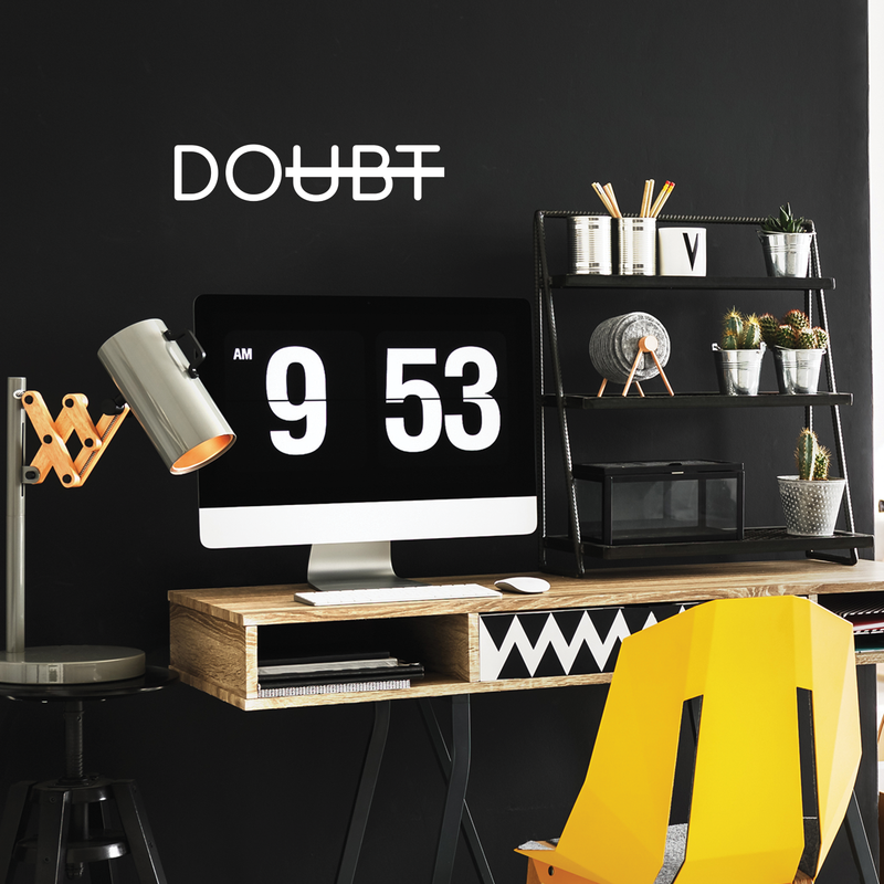 Vinyl Wall Art Decal - Doubt - 5" x 24" - Modern Motivational Minimalist Sticker Quote  For Home Bedroom Living Room Classroom Coffee Shop Work Office Decor 1