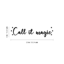 Vinyl Wall Art Decal - Call It Magic - 6" x 25" - Modern Inspirational Magical Stars Sticker Quote For Home Bedroom Living Room Kids Room Playroom Nursery Decor 1