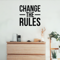 Vinyl Wall Art Decal - Change The Rules - 17" x 17" - Trendy Motivational Quote For Home Bedroom Living Room Apartment Office Workplace Coffee Shop Decoration Sticker 1