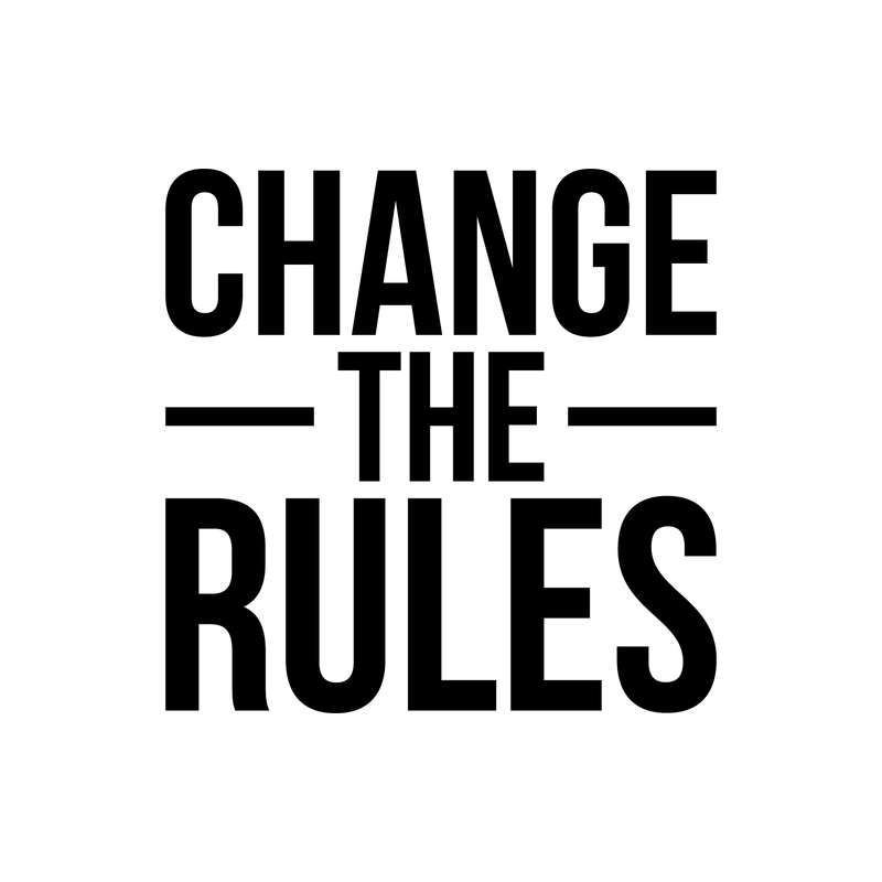 Vinyl Wall Art Decal - Change The Rules - 17" x 17" - Trendy Motivational Quote For Home Bedroom Living Room Apartment Office Workplace Coffee Shop Decoration Sticker 2