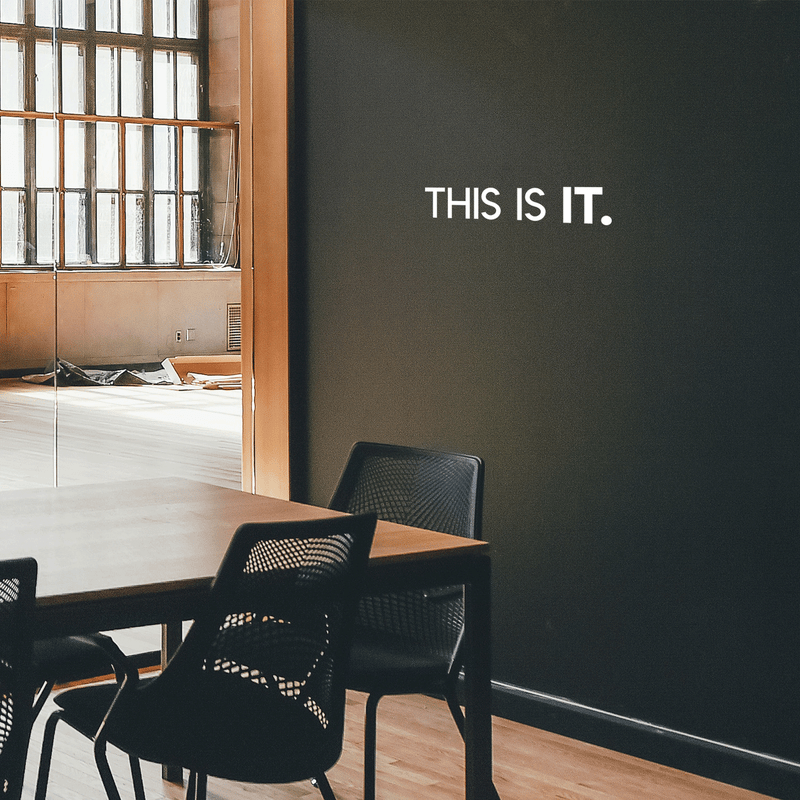 Vinyl Wall Art Decal - This Is It - 5" x 25" - Modern Inspirational Sticker Quote For Home Bedroom Closet Living Room Bathroom Apartment Work Office Decor 1
