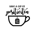 Vinyl Wall Art Decal - Have A Cup Of Positivitea - 34" x 40" - Trendy Positive Inspirational Tea Quote For Home Bedroom Living Room Kitchen Indoor Work Office Apartment Decoration 1