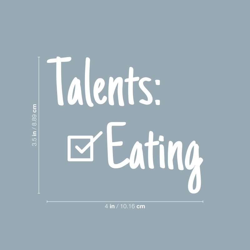 Vinyl Wall Art Decal - Talents: Eating - 3.5" x 4" - Trendy Sarcastic Humorous Quote Checklist Sticker For Notebook Diary Tablet Cover School Book Decoration 3