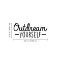 Vinyl Wall Art Decal - Outdream Yourself - 10.5" x 25" - Modern Motivational Sticker Quote For Home Bedroom Living Room Kids Room Work Office School Decor 1