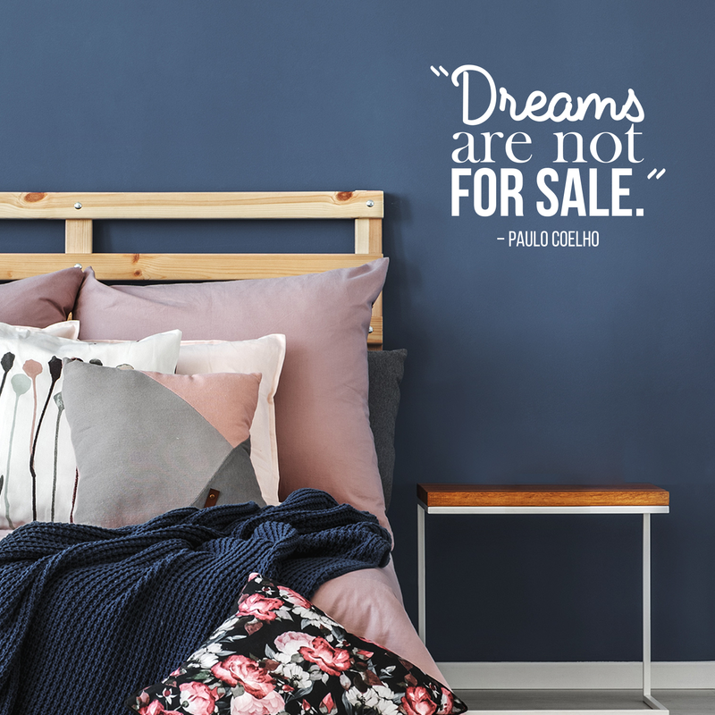 Vinyl Wall Art Decal - Dreams Are Not For Sale - Paulo Coelho - 17" x 22" - Modern Inspirational Quote Positive Sticker For Home Bedroom Living Room Work Office Coffee Shop Decor 5