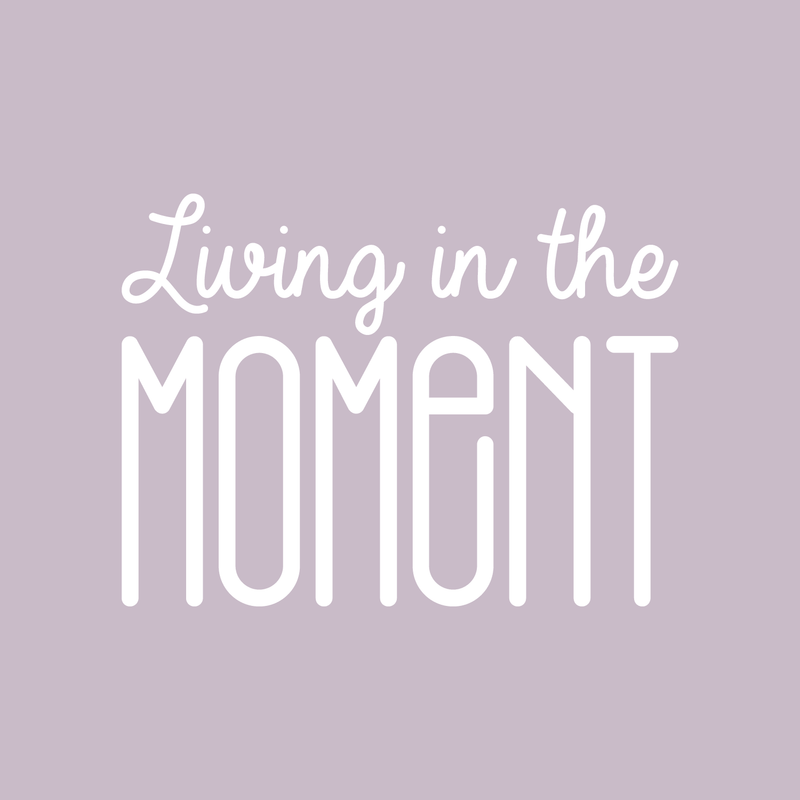 Vinyl Wall Art Decal - Living In The Moment - 16" x 22" - Trendy Motivational Positive Present Sticker Quote For Home Bedroom Living Room Work Office Coffe Shop Decor 1