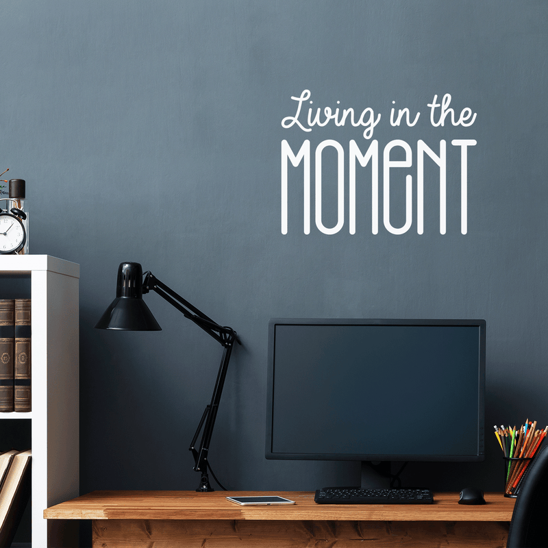 Vinyl Wall Art Decal - Living In The Moment - 16" x 22" - Trendy Motivational Positive Present Sticker Quote For Home Bedroom Living Room Work Office Coffe Shop Decor 3