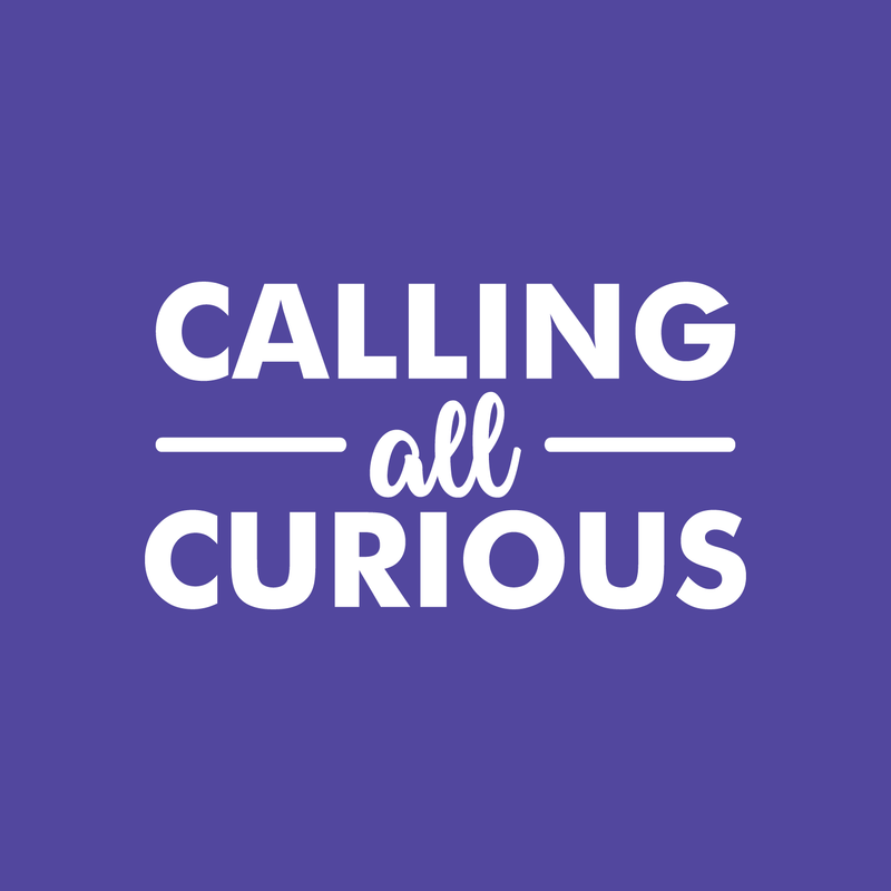 Vinyl Wall Art Decal - Calling All Curious - 12" x 22" - Trendy Funny Inspirational Sticker Quote For Home Bedroom Living Room Kids Room Work Office Classroom Decor 1