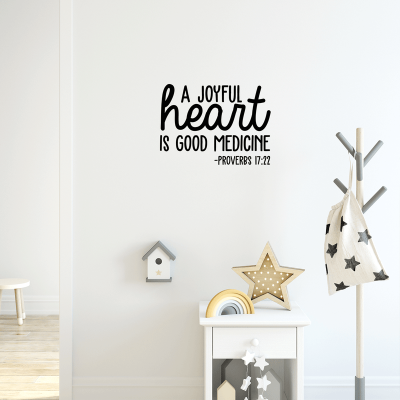 Vinyl Wall Art Decal - A Joyful Heart Is Good Medicine - 16" x 22" - Modern Inspirational Sticker Proverb Quote For Home Bedroom Living Room School Office Decor 3