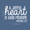 Vinyl Wall Art Decal - A Joyful Heart Is Good Medicine - 16" x 22" - Modern Inspirational Sticker Proverb Quote For Home Bedroom Living Room School Office Decor 1