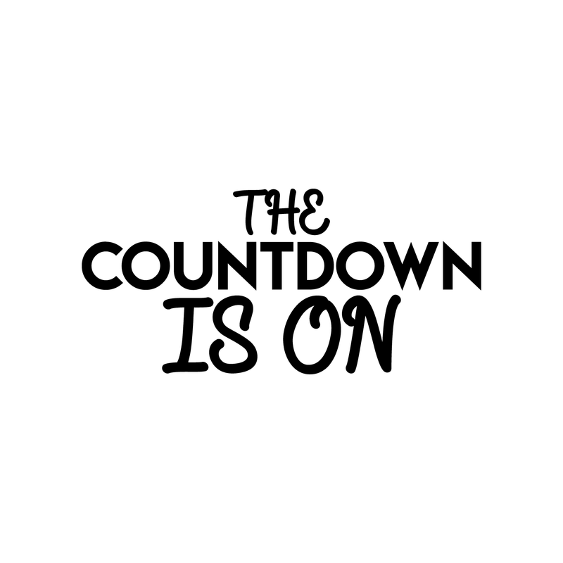 Vinyl Wall Art Decal - The Countdown Is On - 10" x 22" - Modern Christmas Sticker Quote For Home Living Room Store Coffee Shop Office Holiday Season Decor 2