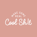 Vinyl Wall Art Decal - Make Some Real Cool Sh!t - 17" x 33" - Trendy Motivational Funny Sticker Quote For Home Bedroom Living Room Kitchen Coffee Shop Office Decor 1