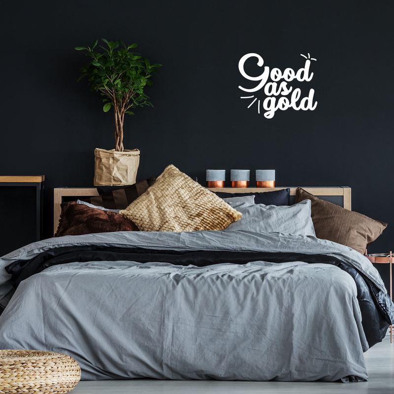 Vinyl Wall Art Decal - Good as Gold - 17" x 20.5" - Trendy Inspirational Funny Quote Sticker For Home Bedroom Living Room Apartment Work Office Decoration 3