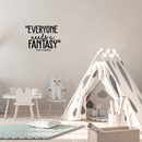 Vinyl Wall Art Decal - Everyone Needs A Fantasy; Andy Warhol - 16" x 22" - Trendy Inspirational Sticker Quote For Home Bedroom Living Room Kids Room Office Decor 3