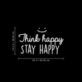 Vinyl Wall Art Decal - Think Happy Stay Happy - 14.5" x 25" - Modern Inspirational Sticker Quote For Home Bedroom Living Room Kids Room Playroom Classroom Office Decor 1