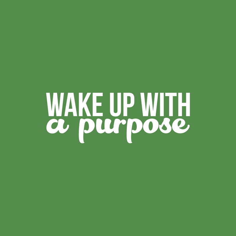 Vinyl Wall Art Decal - Wake Up With A Purpose - 8" x 22" - Modern Inspirational Sticker Quote For Home Bedroom Mirror Living Room Kitchen Work Office Coffee Shop Decor 4