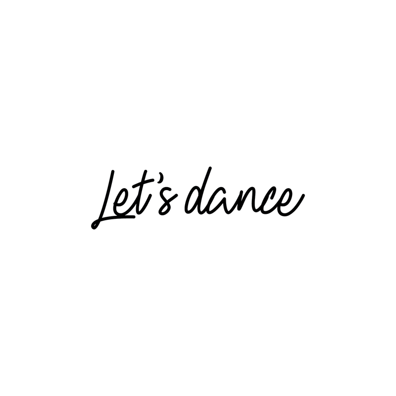 Vinyl Wall Art Decal - Let's Dance - 7.5" x 25" - Modern Motivational Sticker Quote For Home Closet Living Room Ballet Studio Birthday Party Decorations 1
