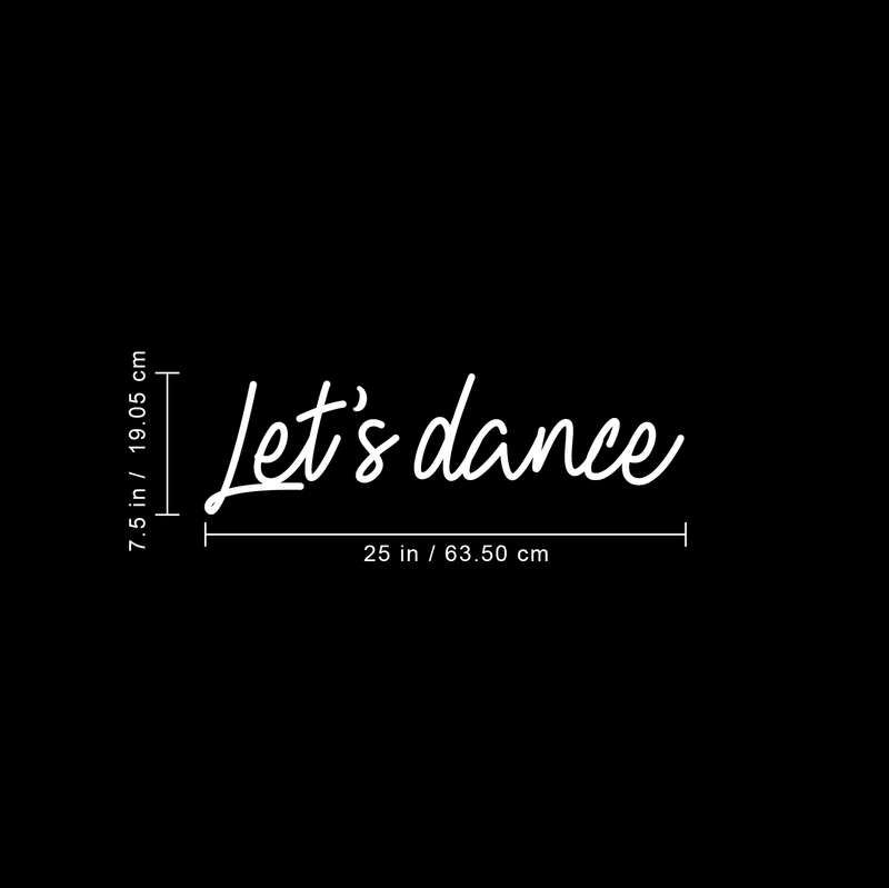 Vinyl Wall Art Decal - Let's Dance - 7.5" x 25" - Modern Motivational Sticker Quote For Home Closet Living Room Ballet Studio Birthday Party Decorations 4