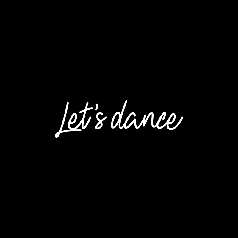 Vinyl Wall Art Decal - Let's Dance - 7.5" x 25" - Modern Motivational Sticker Quote For Home Closet Living Room Ballet Studio Birthday Party Decorations 1
