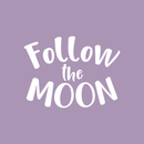 Vinyl Wall Art Decal - Follow The Moon - 16.5" x 22" - Trendy Inspirational Sticker Quote For Home Bedroom Living Room Kids Room Nursery School Office Decor 5