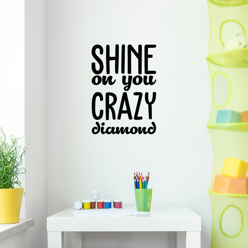 Vinyl Wall Art Decal - Shine On You Crazy Diamond - 23.5" x 17" - Modern Inspirational Quote Sticker For Home Kids Bedroom Living Room Playroom Work Office Decor 3