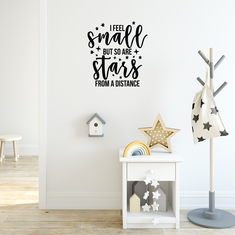 Vinyl Wall Art Decal - I Feel Small But So Are Stars From A Distance - 18.5" x 17" - Modern Inspirational Universe Quote Sticker For Home Bedroom Kids Room School Playroom Office Decor 5