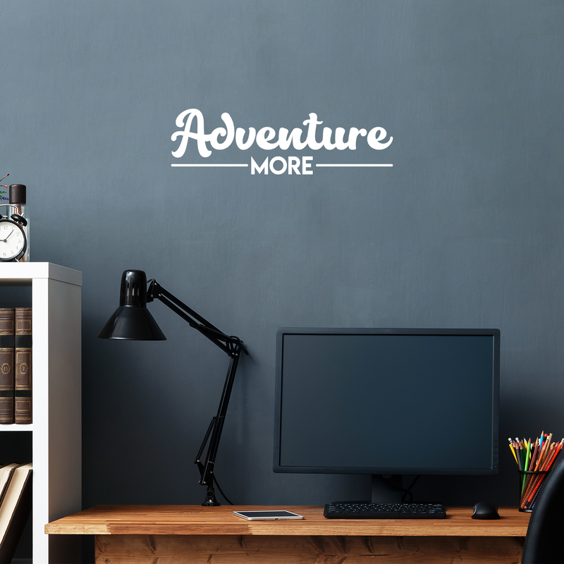 Vinyl Wall Art Decal - Adventure More - 6.5" x 22" - Trendy Motivational Quote Sticker For Home Bedroom Entryway Kids Room Playroom School Classroom Work Office Decor 2