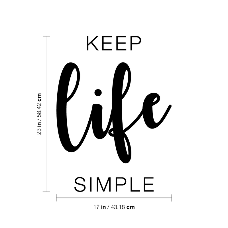 Vinyl Wall Art Decal - Keep Life Simple - 23" x 17" - Modern Inspirational Quote Sticker For Home Bedroom Living Room Entryway Work Office Coffee Shop Decor 3