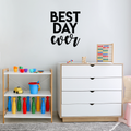 Vinyl Wall Art Decal - Best Day Ever - 20.5" x 17" - Trendy Motivational Quote Sticker For Home Bedroom Entryway Kids Room Playroom School Classroom Coffee Shop Work Office Decor 1