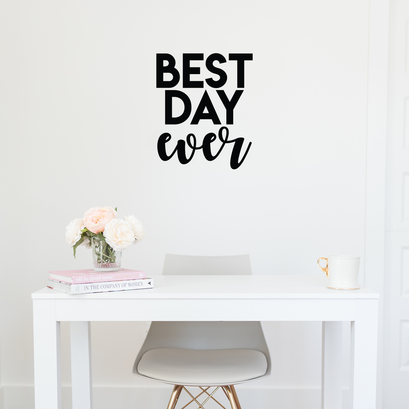 Vinyl Wall Art Decal - Best Day Ever - 20.5" x 17" - Trendy Motivational Quote Sticker For Home Bedroom Entryway Kids Room Playroom School Classroom Coffee Shop Work Office Decor 5