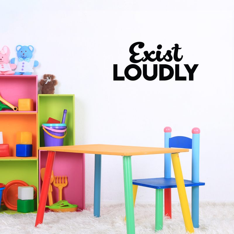 Vinyl Wall Art Decal - Exist Loudly - 10" x 22" - Modern Motivational Quote Sticker For Home Bedroom Kids Room Playroom School Classroom Coffee Shop Work Office Decor 1