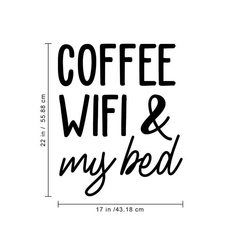 Vinyl Wall Art Decal - Coffee Wifi & My Bed -22" x 17" - Trendy Funny Sticker Quote For Home Bedroom Living Room Dorm Room Kitchen Coffee Shop Cafe Decor 1