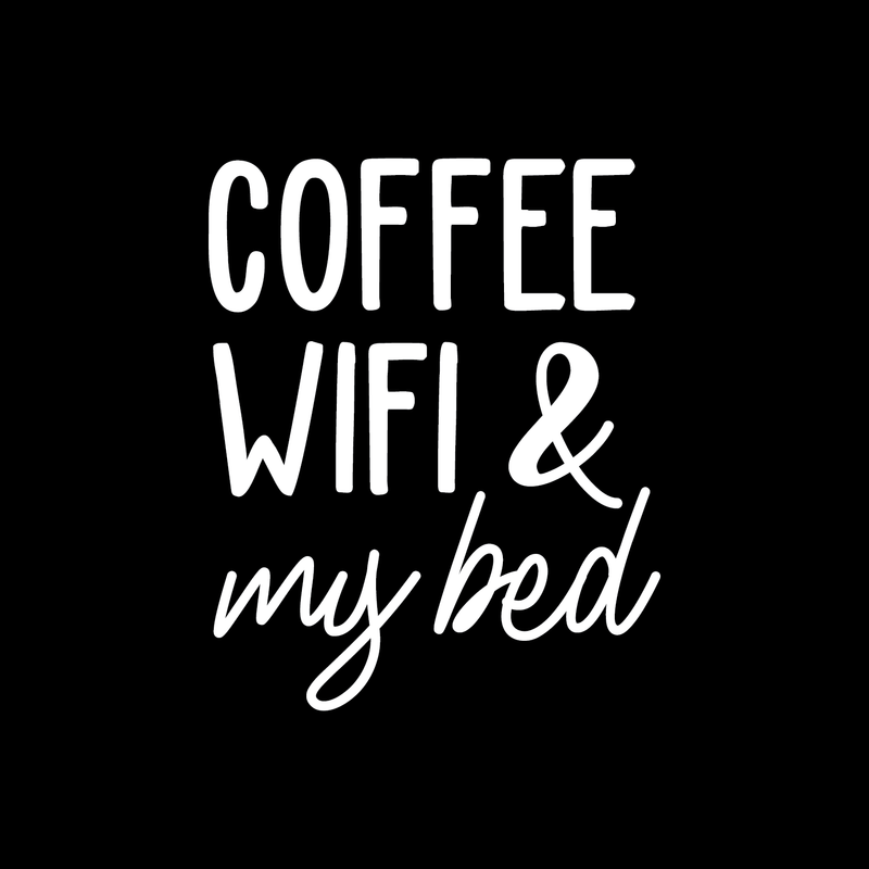 Vinyl Wall Art Decal - Coffee Wifi & My Bed -22" x 17" - Trendy Funny Sticker Quote For Home Bedroom Living Room Dorm Room Kitchen Coffee Shop Cafe Decor 4