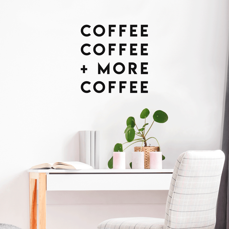 Vinyl Wall Art Decal - Coffee Coffee More Coffee - 17" x 17" - Modern Funny Sticker Quote For Home Bedroom Living Room Restaurant Kitchen Coffee Shop Cafe Decor 3