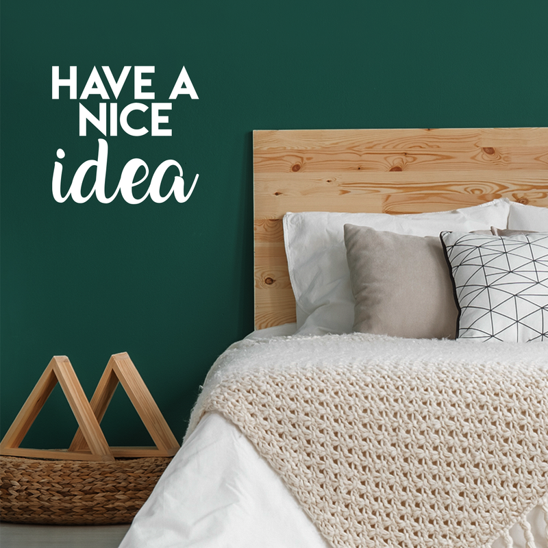 Vinyl Wall Art Decal - Have A Nice Idea - 17" x 18" - Modern Motivational Quote Cute Positive Sticker For Home Bedroom Kids Room School Classroom Coffee Shop Work Office Decor 4