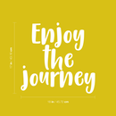 Vinyl Wall Art Decal - Enjoy The Journey - 17" x 18" - Modern Inspirational Quote Positive Sticker For Home Bedroom Kids Room Playroom Work Office Coffee Shop Decor 3