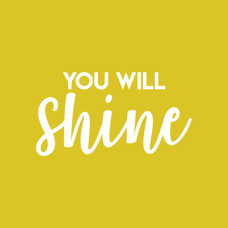 Vinyl Wall Art Decal - You Will Shine - 12" x 22" - Modern Inspirational Quote Cute Sticker For Home Office Bed Bedroom Kids Room Nursery Playroom Coffee Shop Decor 2