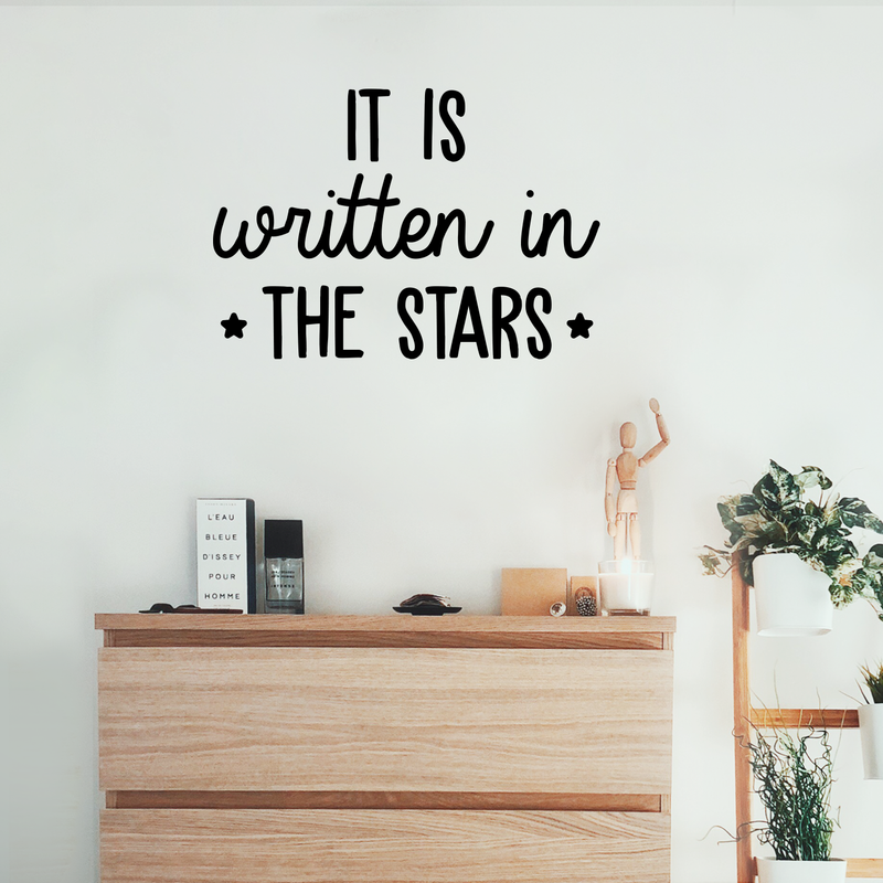 Vinyl Wall Art Decal - It Is Written In The Stars - 21" x 30" - Modern Inspirational Quote Cute Sticker For Home Office Bed Bedroom Kids Room Nursery Playroom Coffee Shop Decor 3