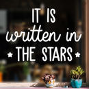 Vinyl Wall Art Decal - It Is Written In The Stars - 21" x 30" - Modern Inspirational Quote Cute Sticker For Home Office Bed Bedroom Kids Room Nursery Playroom Coffee Shop Decor 2