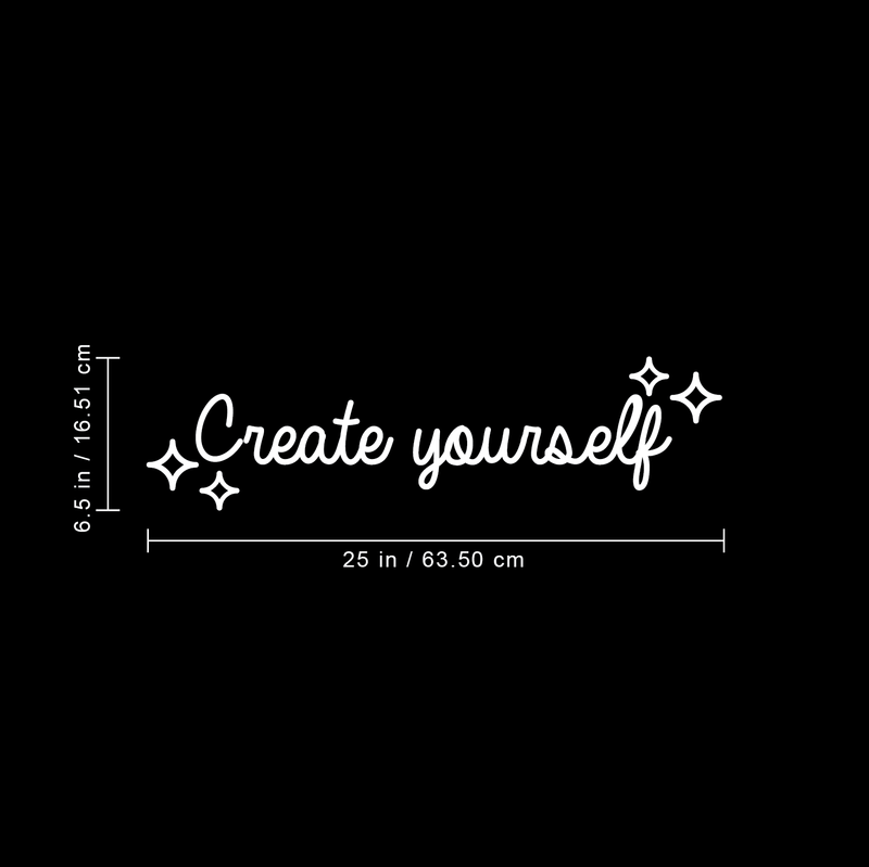 Vinyl Wall Art Decal - Create Yourself - 6.5" x 25" - Modern Motivational Quote Positive Sticker For Home Office Bedroom Living Room School Classroom Coffee Shop Decor 4