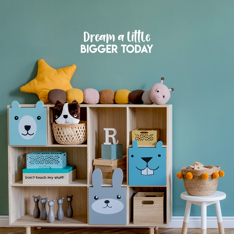 Vinyl Wall Art Decal - Dream A Little Bigger Today - 7" x 22" - Modern Motivational Quote Sticker For Home Bedroom Closet Living Room Work Office Kids Room Nursery Decor 5