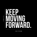 Vinyl Wall Art Decal - Keep Moving Forward - 16.5" x 22" - Modern Motivational Quote Sticker For Home Office Bedroom Kids Room Playroom School Classroom Decor 4