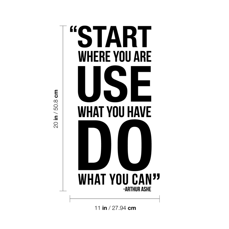 Vinyl Wall Art Decal - Start Where You Are Use What You Have - 20" x 11" - Modern Motivational Quote Sticker For Home Office Bedroom School Classroom Gym Coffee Shop Decor 2