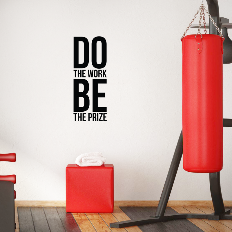 Vinyl Wall Art Decal - Do The Work Be The Prize - 28" x 11" - Modern Motivational Quote Sticker For Home Office Bedroom School Classroom Gym Coffee Shop Decor 5