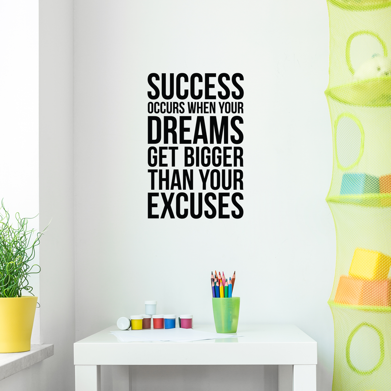 Vinyl Wall Art Decal - Success When Dreams Get Bigger Than Excuses - 22" x 14.5" - Modern Inspirational Quote Sticker For Home Office Bedroom Teen Room Coffee Shop Work Decor 2