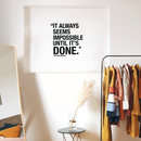 Vinyl Wall Art Decal - It Always Seems Impossible Until It's Done - 22. Modern Inspirational Quote Sticker For Home Office Bedroom Closet School Classroom Coffee Shop Decor 2
