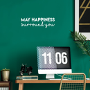 Vinyl Wall Art Decal - May Happiness Surround You - 7.5" x 25" - Modern Inspirational Self Esteem Quote Sticker For Home Office Bedroom Kids Room Playroom Coffee Shop Decor 2