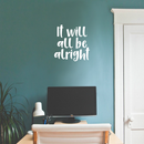Vinyl Wall Art Decal - It Will All Be Alright - 17.5" x 17" - Modern Inspirational Quote Positive Sticker For Home Office Bedroom Kids Room  Coffee Shop Decor 5